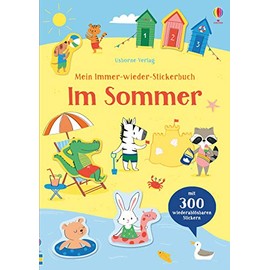 Mein Immer-wieder-Stickerbuch: Im Sommer: Mit 300 wiederablösbaren Stickern (Meine Immer-wieder-Stickerbücher)