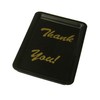 4.5" x 6.5" Deluxe Tip tray "Thank You" Black.