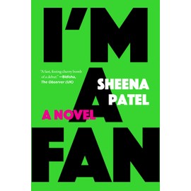 I'm a Fan: A Novel