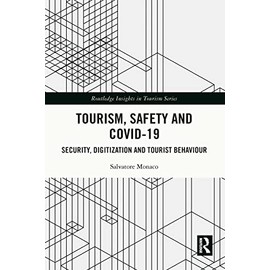 Tourism, Safety and COVID-19: Security, Digitization and Tourist Behaviour