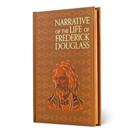 Narrative of the Life of Frederick Douglass, An American Slave: Special Edition (Signature Gilded Editions)