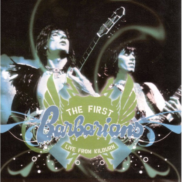 The First Barbarians: Live from Kilburn 1974