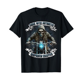 Sons with Arthritis Ibuprofen Chapter Motorcycle Biker T-Shirt