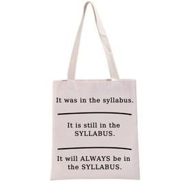 G2TUP College Professor Gift It Was In The Syllabus Tote Bag Best Professor Handbag College Teacher Gift Professor Merch (In The Syllabus TB)