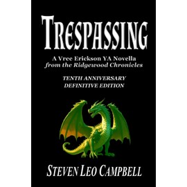 Trespassing: A Vree Erickson YA Novella from the Ridgewood Chronicles