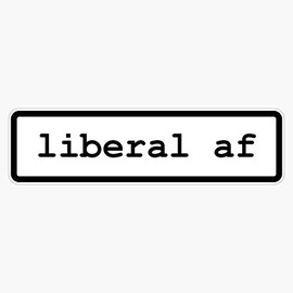 Liberal af Sticker Vinyl Bumper Sticker Decal Waterproof 5"