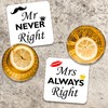 Mrs Always Right and Mr Never Right Drinks Coasters. Set