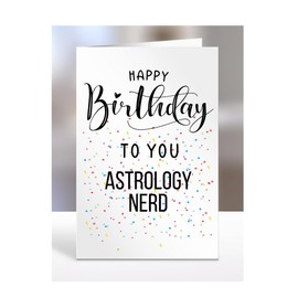 Happy Birthday To You Astrology Nerd Card, Gifts for Men, Women, Presents for Man, Woman or Person, Greetings Card, Funny, Joke, Silly, Gag, A5-127a_23