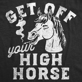 Mens Funny T Shirts Get Off Your High Horse Sarcastic 420 Smoking Graphic Novelty Tee for Men Funny T Shirts 420 Apparel for Men Cool Animal Short Sleeve Black - L