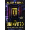 The Uninvited: A Psychological Thriller
