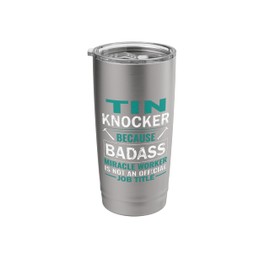 Tin Knocker Accessories Sheet Metal Workers Tin Knocker Stainless Steel Insulated Tumbler