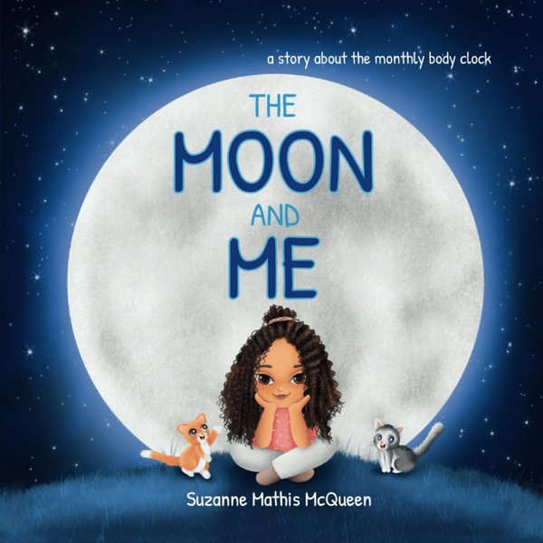 The Moon and Me: A Story About Body Rhythms for