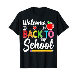 Welcome Back To School First Day of School Teachers Students T-Shirt