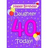 Daughter 40th Birthday Card (Lilac)