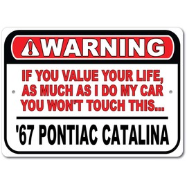 1967 67 Pontiac Catalina Don't Touch My Car, Metal Wall Decor, Garage Sign, GM Car Sign - 10" x 14"