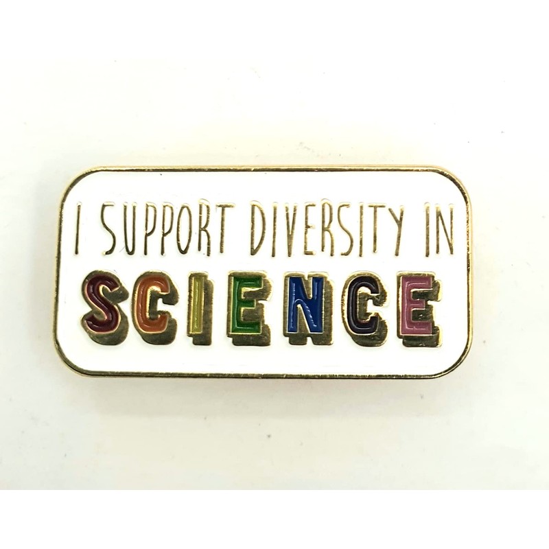I Support Diversity In Science Inclusive Metal Enamel STEM Pin