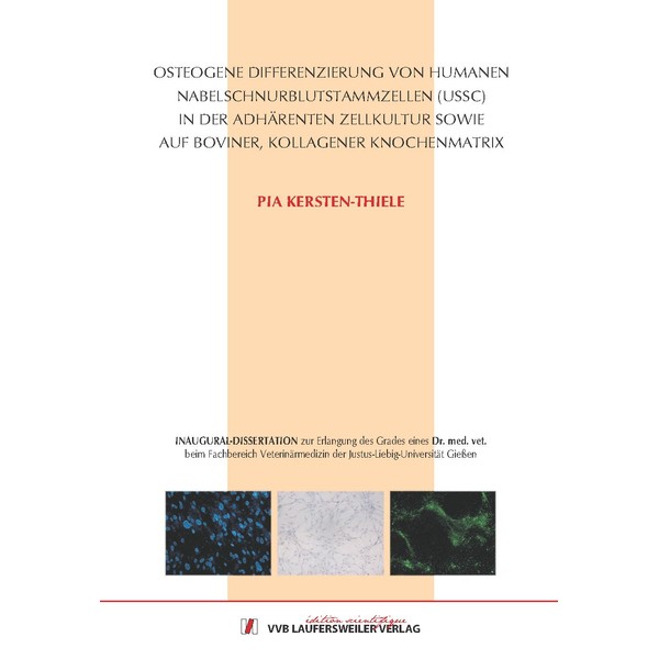 Osteogene Differenzierung von humanen Nabelschnurblutstammzellen (USSC) in der adhärenten Zellkultur