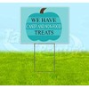 WE HAVE CANDY and NON-FOOD TREATS (18" x 24") Yard