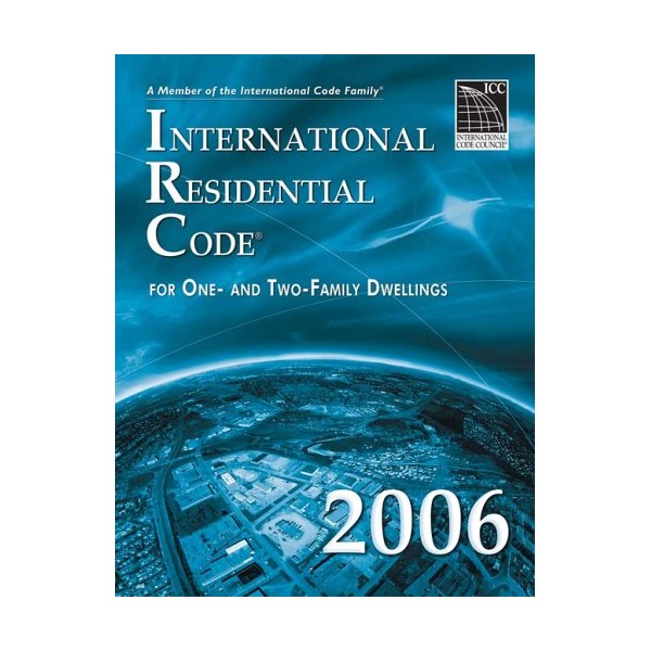 International Residential Code for One- and Two-Family Dwellings 2006