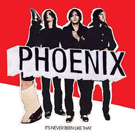 It's Never Been Like That [Vinyl] by Phoenix [Vinyl]