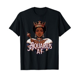 Aquarius AF Vibes Queen Energy Zodiac Crown Afro Regal T-Shirt