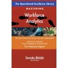 The Operational Excellence Library; Mastering Workforce Analytics