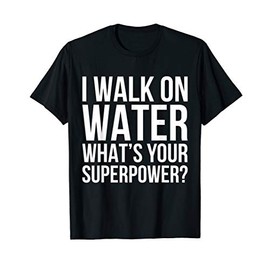 I Walk On Water Ice Hockey Winter Sports Hockey Fan Ice Rink T-Shirt