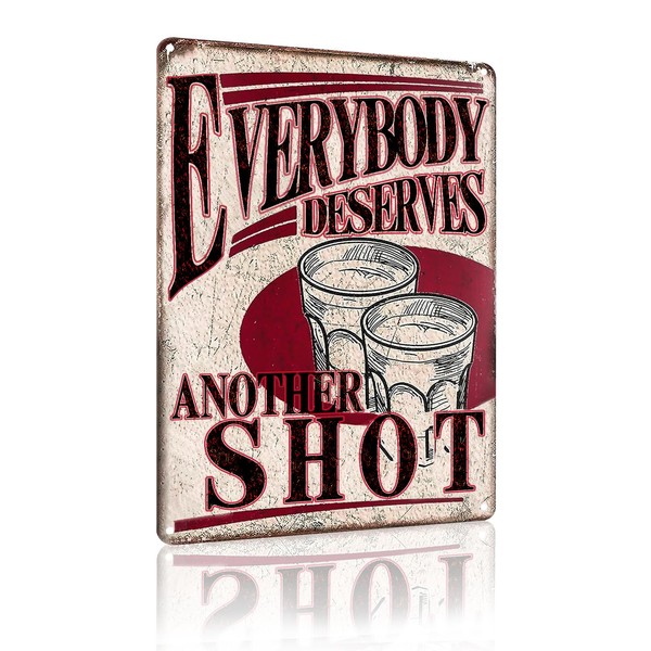Everybody Deserves Another Shot Vintage Bar Retro Sign Man Cave