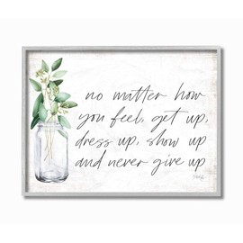 Stupell Industries No Matter How You Feel Never Give Up Inspirational Plants in Mason Jar Grey Framed Wall Art, 16 x 20, Design by Artist Marla Rae