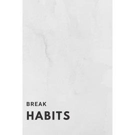 Break Habits: Quit Smoking Journal | 90 Days Tracker to Help you Stop Smoking | Perfect Gift for Quitting Smoking Persons