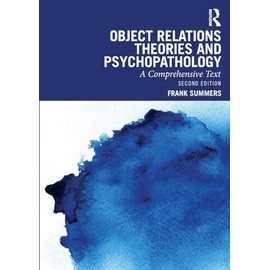 Object Relations Theories and Psychopathology: A Comprehensive Text
