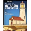 Big Book of Intarsia Woodworking: 37 Projects and Expert Techniques