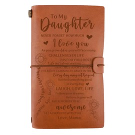 Daughter Gift from Mom, To My Daughter Engraved Leather Journal with Inspirational Quotes, Christmas Birthday Wedding Graduation Gift Gifts for Daughter, Notebook, Travel, Writers
