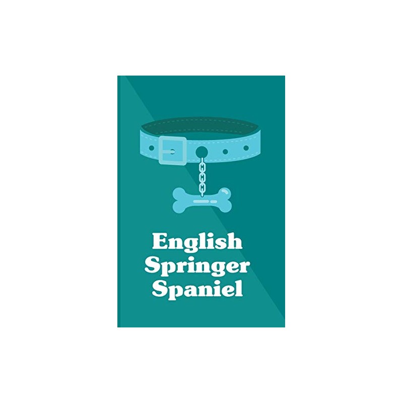 English Springer Spaniel: Dog Breed Notebook, blue and teal collar