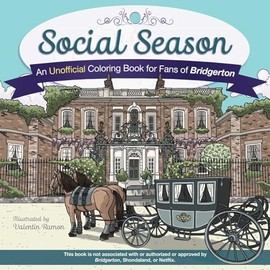 Social Season: An Unofficial Coloring Book for Fans of Bridgerton