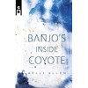 Banjo's Inside Coyote