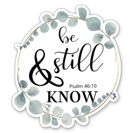 Be Still and Know Stickers - 2 Pack - Waterproof Vinyl for Car, Phone, Water Bottle, Laptop - Christian Psalm 46:10 Decals (2-Pack)