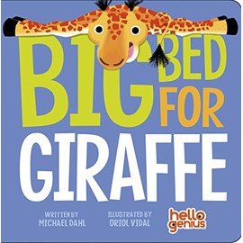 Big Bed for Giraffe (Hello Genius)