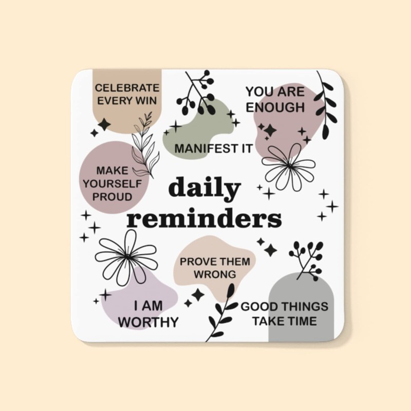 Daily Affirmation Reminders Drinks Coaster - Mindfulness Zen Positive Vibes