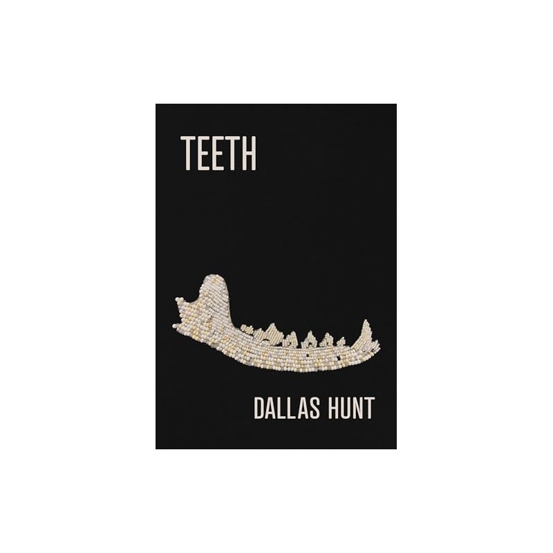 Teeth: Poems