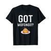 Got Mofongo? Puerto Rican Food T-Shirt