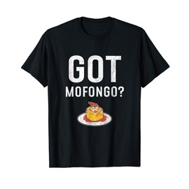 Got Mofongo? Puerto Rican Food T-Shirt
