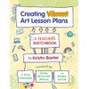 Creating Vibrant Art Lesson Plans: A Teacher's Sketchbook