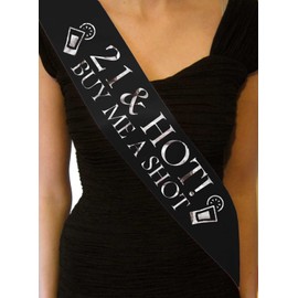 21 & Hot - Buy me a Shot!' Party Sash 21st Birthday Night Going Out Sashes A...