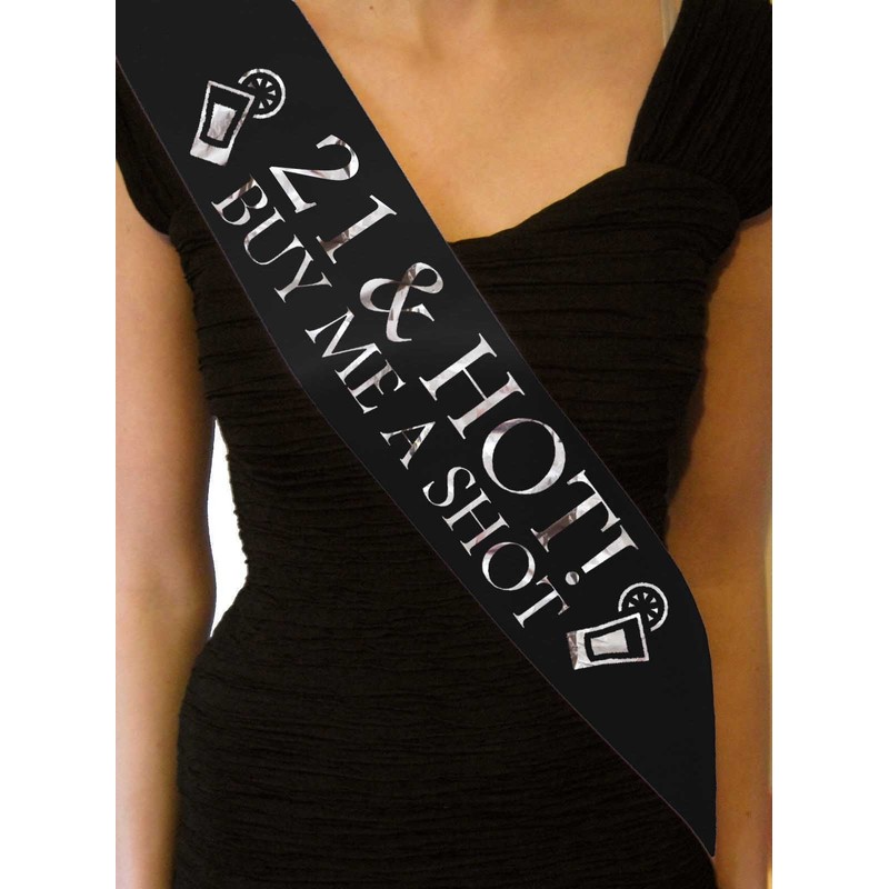 21 & Hot - Buy me a Shot!' Party Sash
