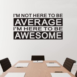 VODOE Large I'm Not Here to Be Average I'm Here to Be Awesome Wall Decals Gym Office Classroom Wall Stickers Inspirational Motivational Quotes Wall Art Decals Vinyl Positive Wall Decor Big 28.6"X15"