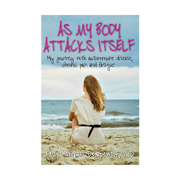 As my body attacks itself: My journey with autoimmune disease,