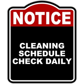 CLEANING SCHEDULE CHECK DAILY Notice Red Black Aluminum Composite Sign 15 x 18 inches