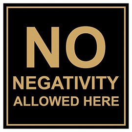 Signs ByLITA Square No Negativity Allowed Here Sign(Black/Gold) - Small