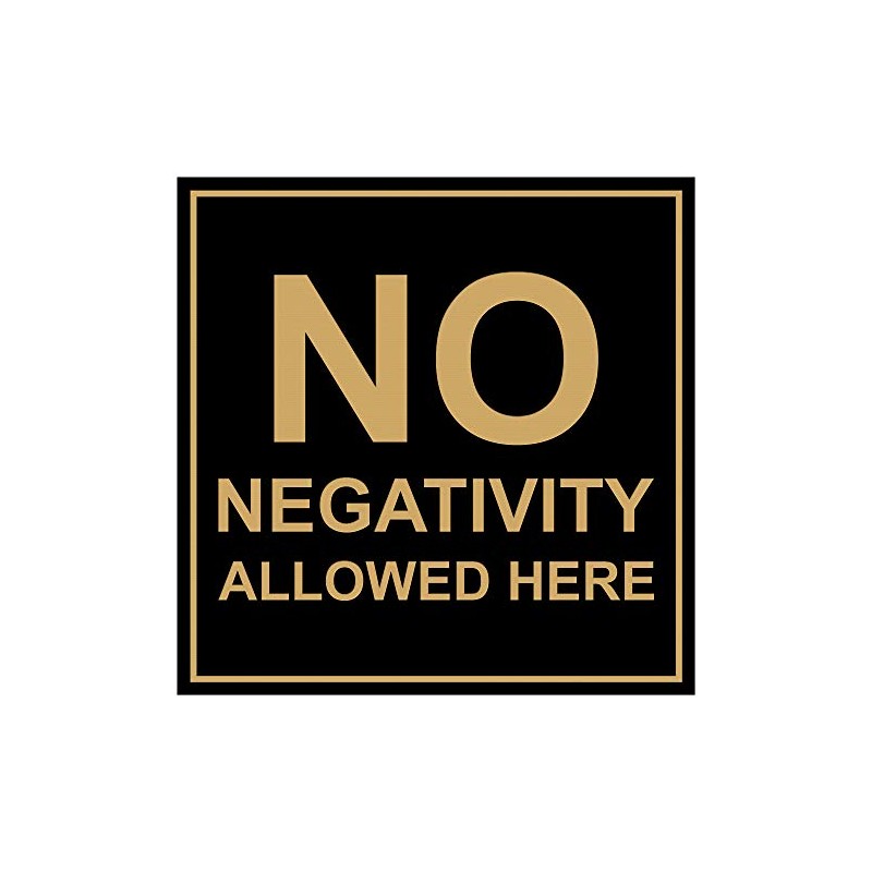 Signs ByLITA Square No Negativity Allowed Here Sign(Black/Gold) - Small